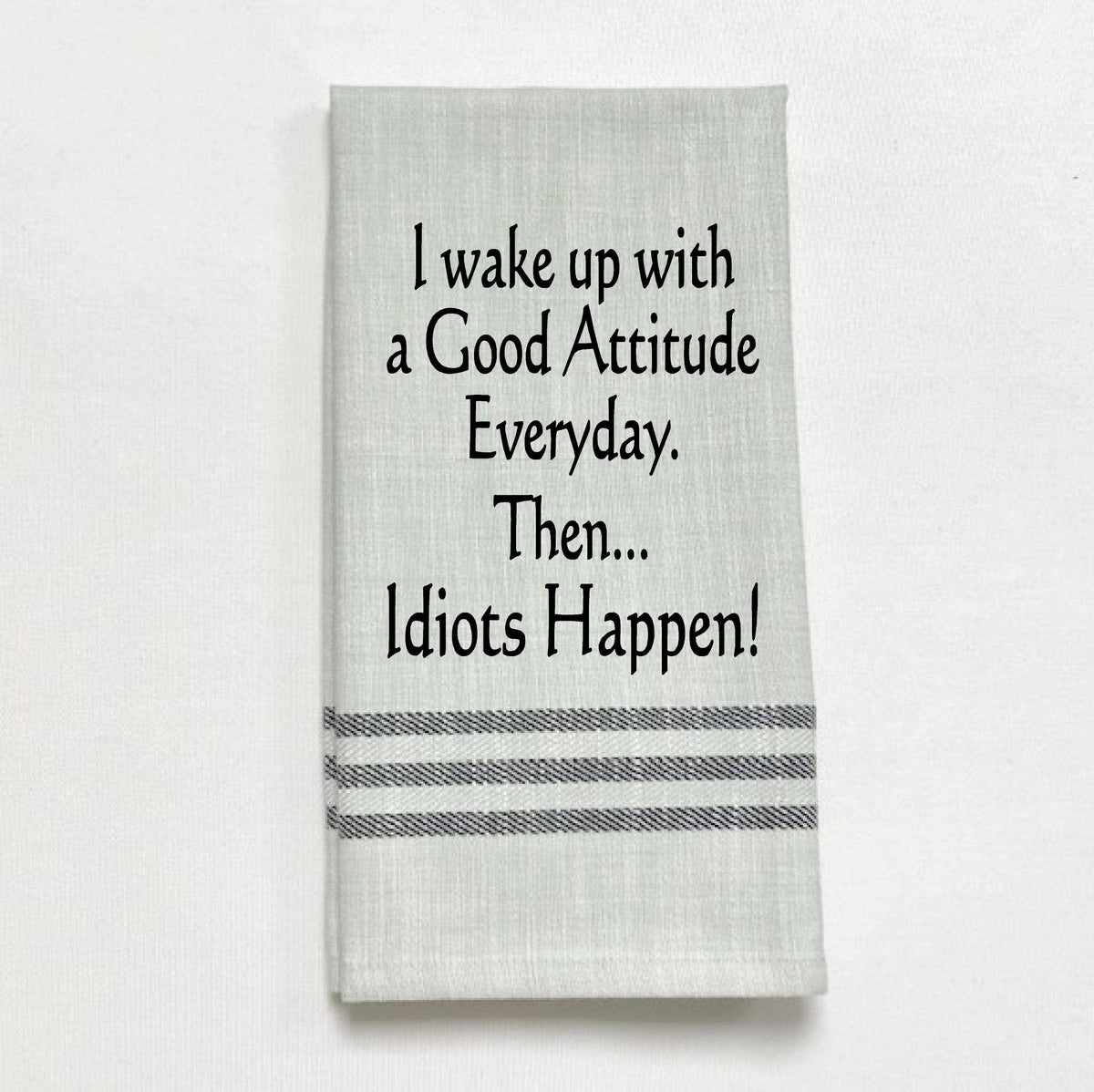 VF-I-343  I wake up with a good attitude every day...