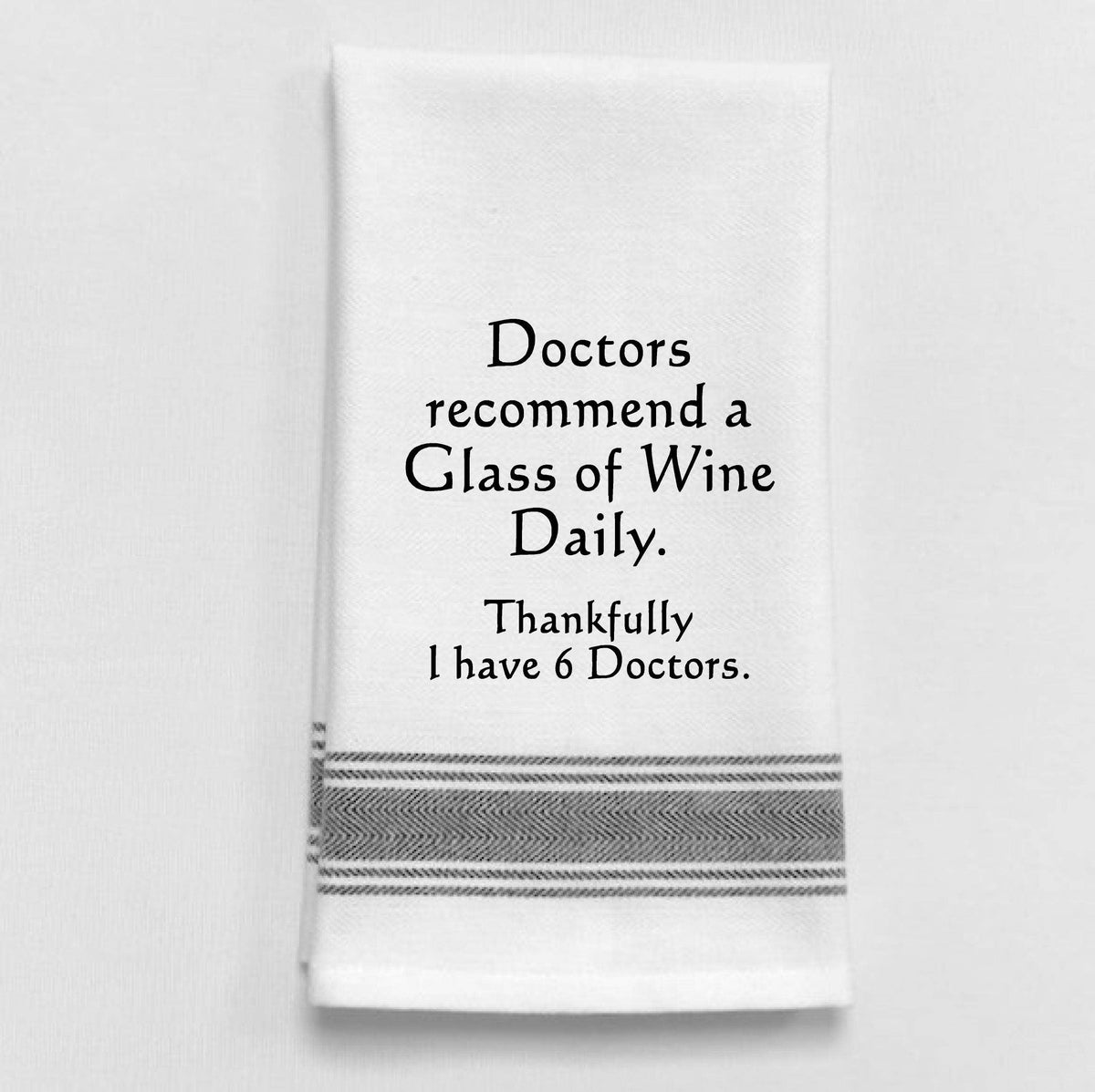 BB-D-76 White Kitchen Towel "Doctors recommend a..."