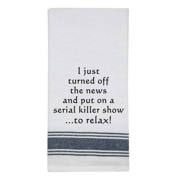 NEW BB-I-403 White Kitchen Towel "I just turned off..."