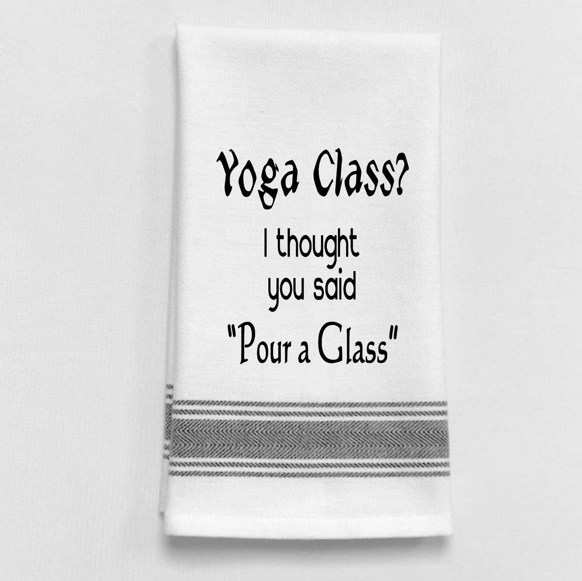 BB-Y-33  Yoga Class? I thought you said pour a glass.