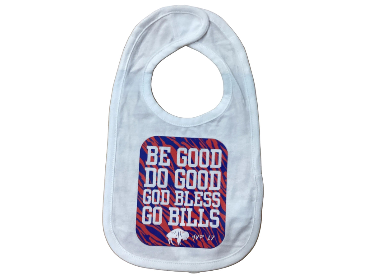 Be Good Do Good God Bless Go Bills bib