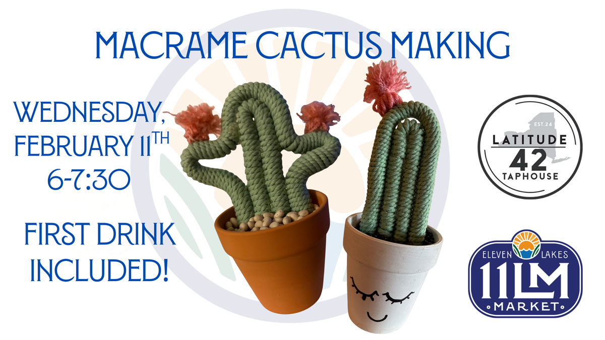 Macrame Cactus Making at Lattitude 42