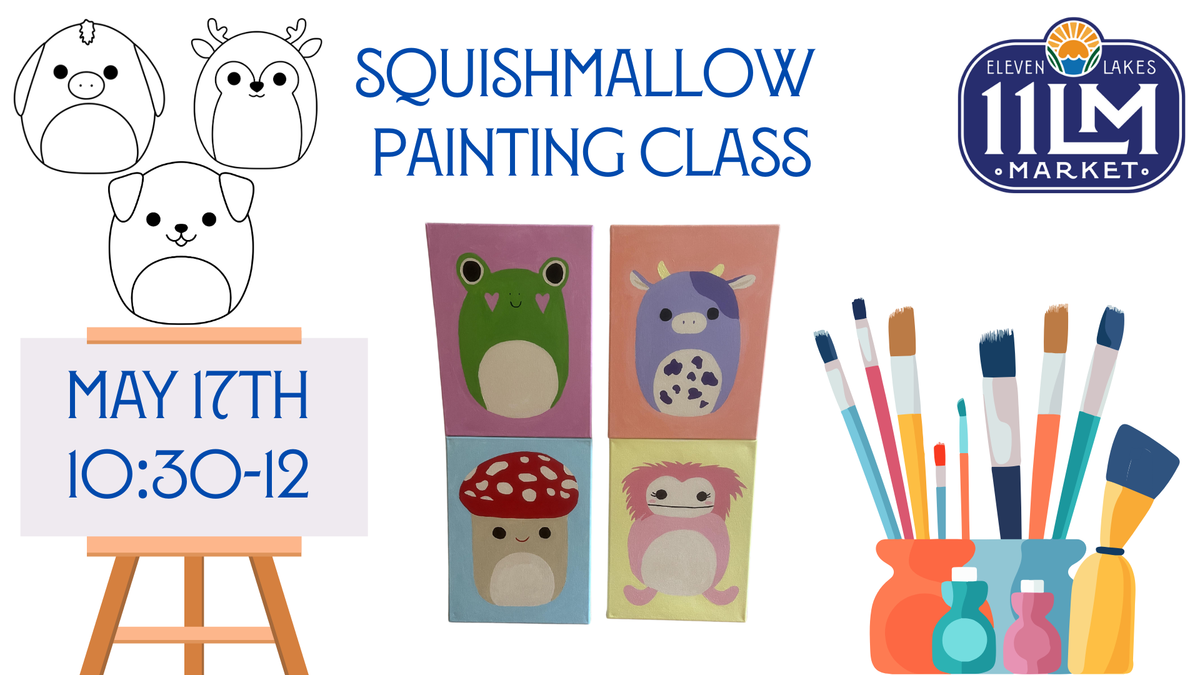 Squishmallow Painting Class