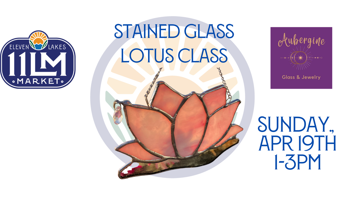 Lotus Stained Glass Class with Aubergine
