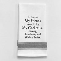 BB-I-285  I choose my friends how I like my cocktails…