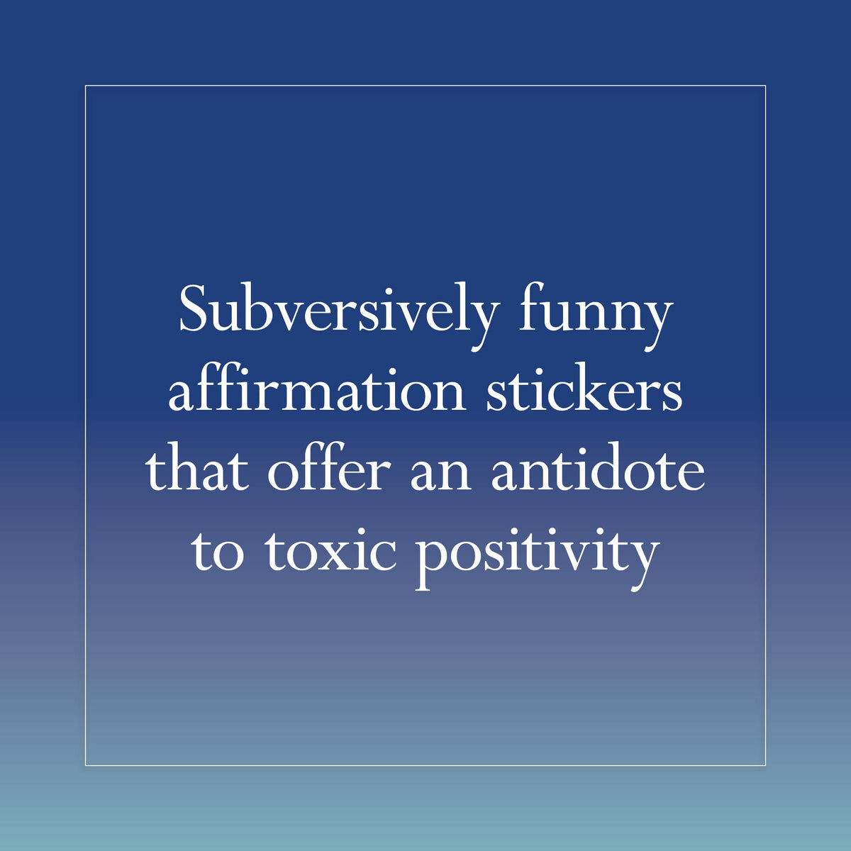Disappointing Affirmations Sticker Book